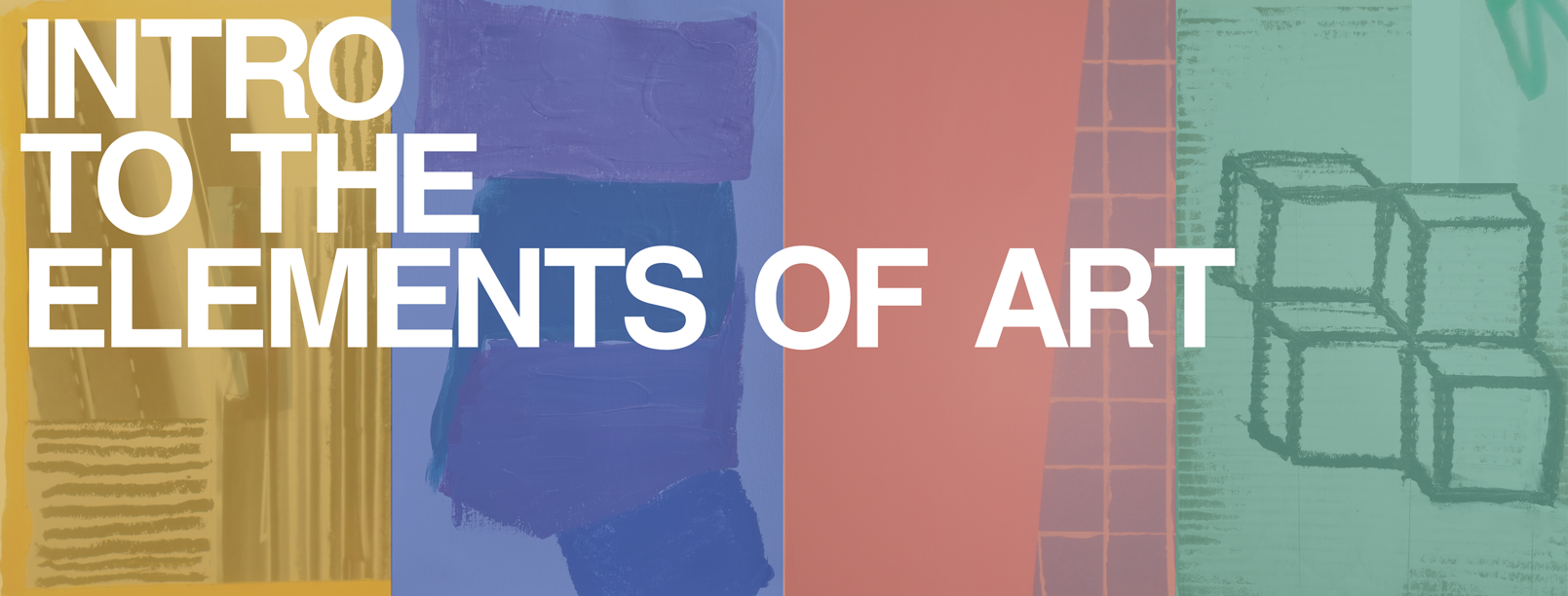 Y2 Y14 Y15 and Y16 Introduction to the Elements of Art